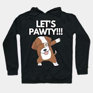 Pawty time!!! Hoodie